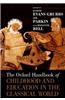 The Oxford Handbook of Childhood and Education in the Classical World