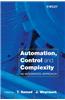 Automation, Control and Complexity: An Integrated Approach