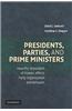 Presidents, Parties, and Prime Ministers