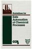 Guidelines for Safe Automation of Chemical Processes