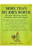 More Than My Job's Worth