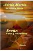 Irene, Valor y Solidaridad: Novela