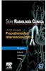 Serie Pocket de Radiologia: Los 100 Diagnosticos Principales En Procedimientos Intervencionistas