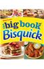 Betty Crocker the Big Book of Bisquick