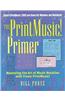 The PrintMusic! Primer: Mastering the Art of Music Notation with Finale PrintMusic!