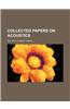 Collected Papers on Acoustics