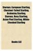Sturnus: European Starling, Chestnut-Tailed Starling, Brahminy Starling, Sturnus, Rosy Starling, Asian Pied Starling, White-Che
