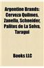 Argentine Brands: Cerveza Quilmes, Zanella, Schneider, Palitos de La Selva, Taragui