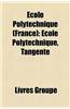 Cole Polytechnique (France): Cole Polytechnique, Tangente