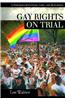 Gay Rights on Trial: A Reference Handbook