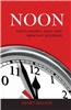 Noon: God's Hourly, Daily and Monthly Blessings