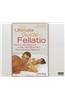 The Ultimate Guide to Fellatio