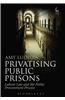 Privatising Public Prisons: Labour Law and the Public Procurement Process