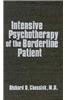 Intensive Psychotherapy of the Borderline Patient