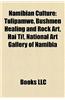 Namibian Culture: Films Set in Namibia, Languages of Namibia, Museums in Namibia, Namibian Actors, Namibian Cuisine, Namibian Media