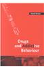 Drugs and Addictive Behaviour