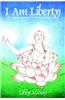I Am Liberty: One Mind's Journey Through Ascension