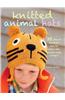 Knitted Animal Hats: 35 Wild and Wonderful Hats for Babies, Kids and the Young at Heart