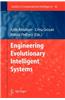 Engineering Evolutionary Intelligent Systems