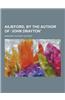 Ailieford, by the Author of 'John Drayton'