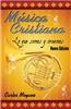 Musica Cristiana: Lo Que Somos y Creemos