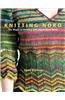 Knitting Noro: The Magic of Knitting with Hand-Dyed Yarns