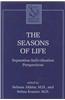 The Seasons of Life: Separation - Individuation Perspectives