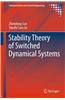 Stability Theory of Switched Dynamical Systems