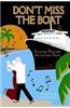 Don't Miss the Boat