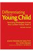 Differentiating for the Young Child: Teaching Strategies Across the Content Areas, PreK-3