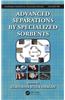 Advanced Separations by Specialized Sorbents
