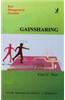 Gainsharing (Creating And Sharing Success)
