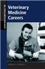 Opportunities in Veterinary Medicine Careers