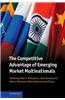 The Competitive Advantage of Emerging Market Multinationals
