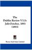The Dublin Review V113: July-October, 1893 (1893)