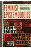 Feminist Epistemologies