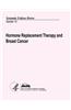 Hormone Replacement Therapy and Breast Cancer: Systematic Evidence Review Number 14