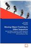 Moving Object Tracking in Video Sequences