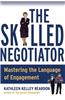 The Skilled Negotiator: Mastering the Language of Engagement