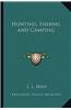 Hunting, Fishing and Camping