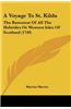 A Voyage to St. Kilda: The Remotest of All the Hebrides or Western Isles of Scotland (1749)