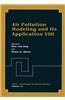 Air Pollution Modeling and Its Application VIII