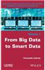 From Big Data to Smart Data