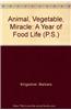 Animal, Vegetable, Miracle: A Year of Food Life