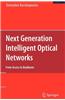 Next Generation Intelligent Optical Networks: From Access to Backbone