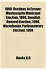 1998 Elections in Europe: Montenegrin Municipal Election, 1998, Swedish General Election, 1998, Macedonian Parliamentary Election, 1998