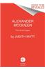 Alexander McQueen: The Life and Legacy