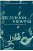 Television and Its Viewers: Cultivation Theory and Research