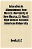 Education in Albuquerque, New Mexico: High Schools in Albuquerque, New Mexico, Middle Schools in Albuquerque, New Mexico