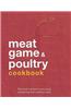 Meat, Poultry and Game Cookbook